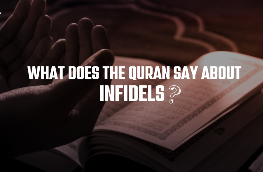 What Does The Quran Say About Infidels