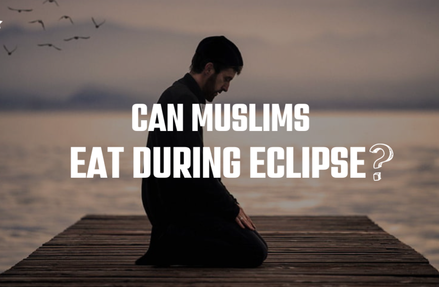 Can Muslims Eat During Eclipse