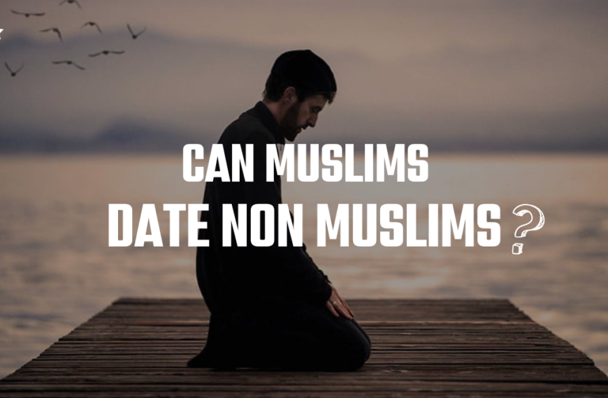 Can Muslims Date Non Muslims