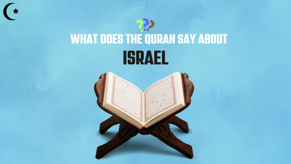 What Does The Quran Say About Israel