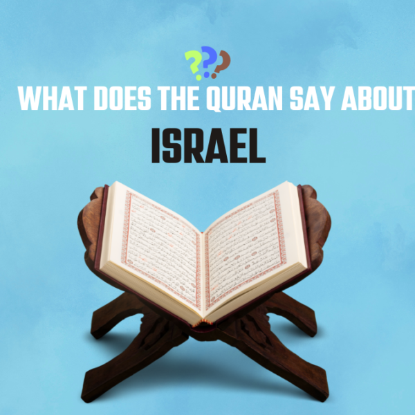 What Does The Quran Say About Israel