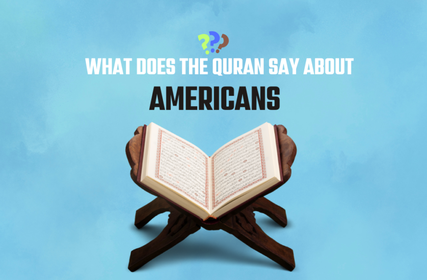 What Does The Quran Say About Americans